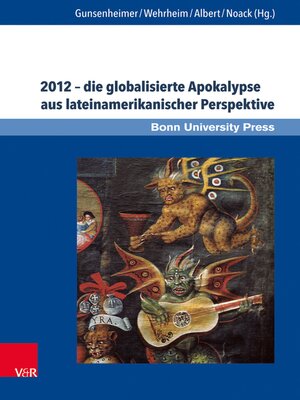 cover image of 2012 – die globalisierte Apokalypse aus lateinamerikanischer Perspektive